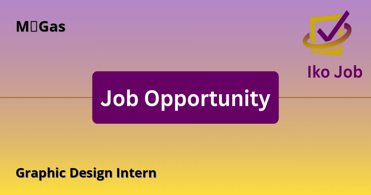 Graphic Design Intern at M‑Gas in Nairobi, Kenya - Job Opportunity