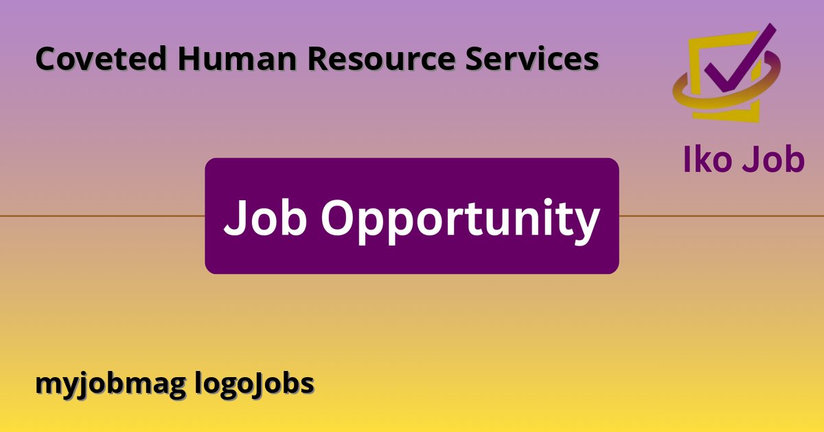 myjobmag logoJobs at Coveted Human Resource Services - Job Opportunity