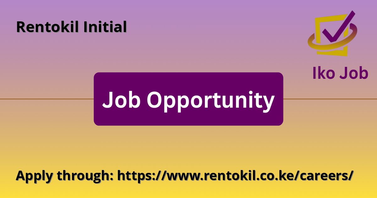 Apply through: https://www.rentokil.co.ke/careers/ at Rentokil Initial - Job Opportunity