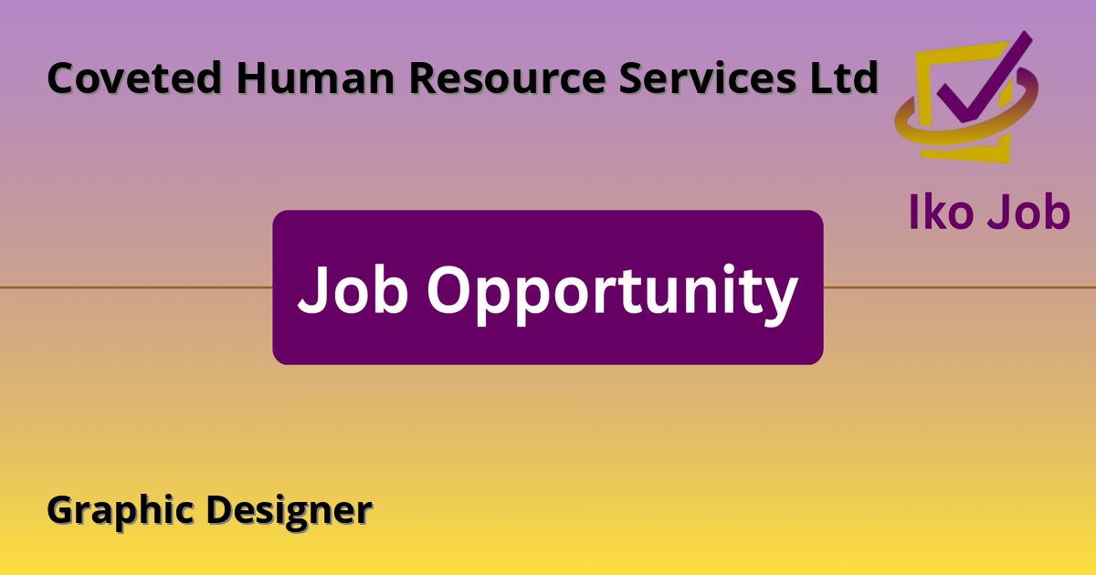 Graphic Designer at Coveted Human Resource Services Ltd in Thika, Kenya - Job Opportunity
